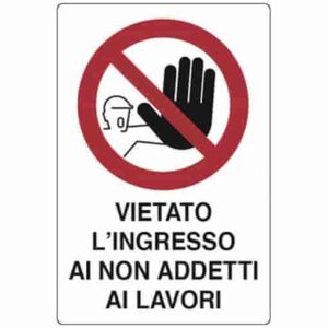 TARGA SEGNAL."VIETATO L'INGRESSO AI NON AD."