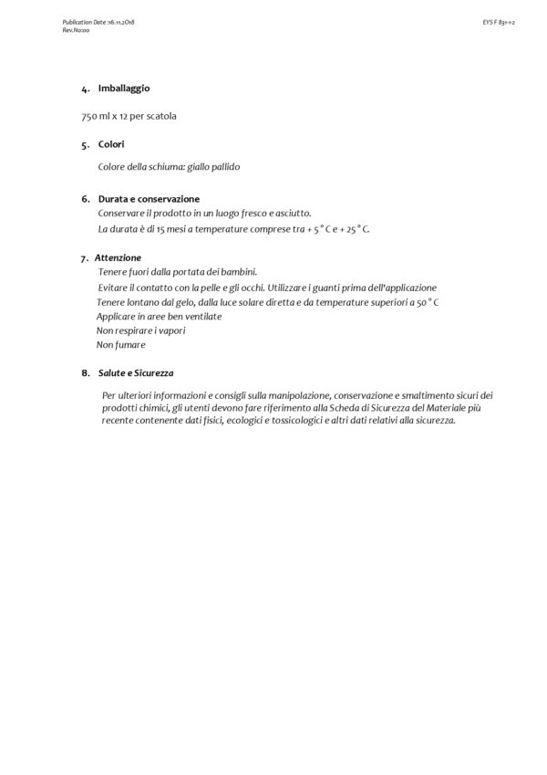 SCHIUMA POLIURET UNIVERS P/PISTOLA 750 ML - immagine 3